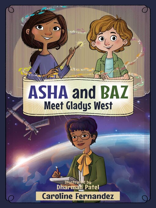 Title details for Asha and Baz Meet Gladys West by Caroline Fernandez - Wait list